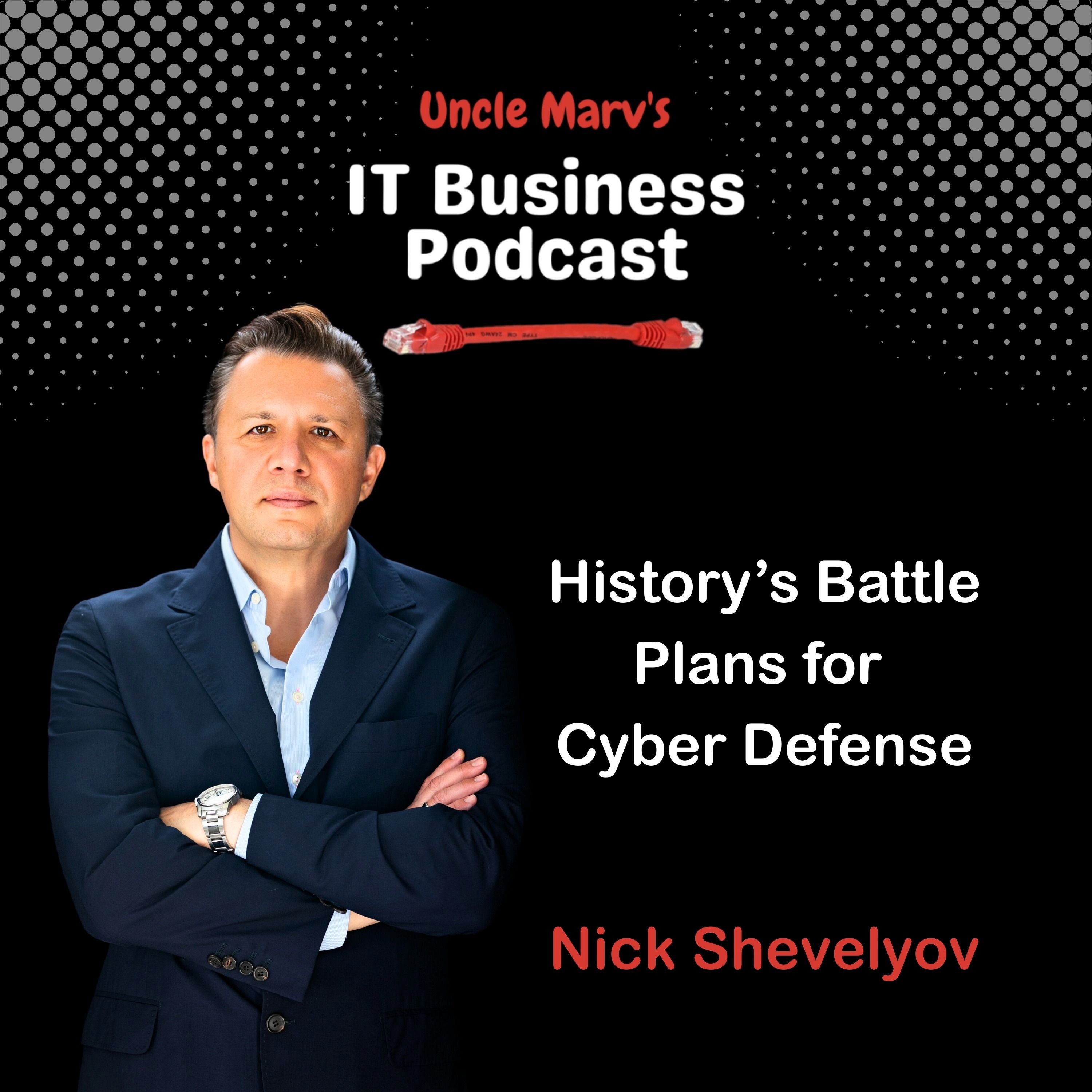 IT Business Podcast — History's Battle Plans for Cyber Defense